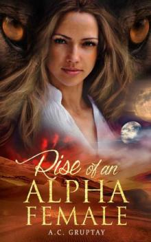 Rise of an Alpha Female (Two Moons Book 1) Read online