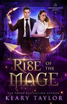 Rise of the Mage (Resurrecting Magic Book 1) Read online