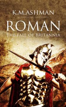 Roman - The Fall of Britannia Read online