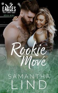 Rookie Move (Indianapolis Eagles Series Book 9) Read online