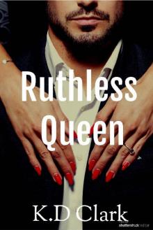 Ruthless Queen Read online