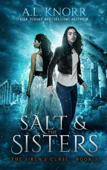 Salt & the Sisters: The Siren's Curse 3 (The Elemental Origins Series Book 9) Read online
