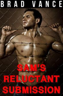 Sam's Reluctant Submission Read online
