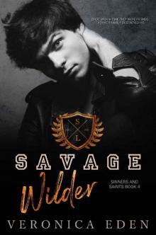 Savage Wilder: Dark New Adult High School Bully Romance (Sinners and Saints Book 4) Read online