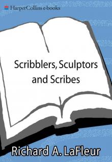 Scribblers, Sculptors and Scribes Read online