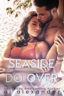 Seaside Do Over: A Second Chance Romance (Dixie Point Book 2) Read online