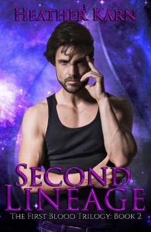 Second Lineage (The First Blood Series Book 2) Read online
