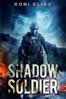 Shadow Soldier: A Military Thriller Read online