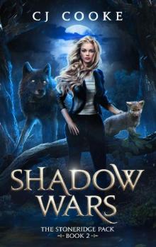 Shadow Wars (The Stoneridge Pack Book 2) Read online