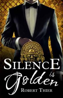 Silence is Golden: Volume 3 (Storm and Silence Saga)