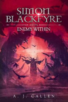 Simon Blackfyre and the Enemy Within Read online