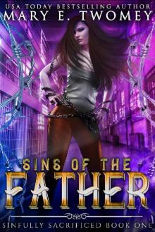 Sins of the Father: A Paranormal Prison Romance (Sinfully Sacrified Book 1) Read online