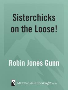 Sisterchicks on the Loose Read online