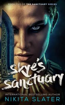 Skye's Sanctuary (The Sanctuary Series Book 5) Read online