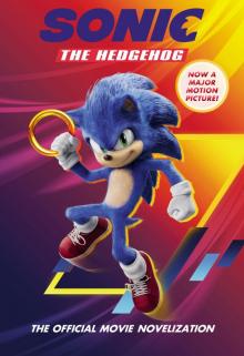 Sonic the Hedgehog--The Official Movie Novelization Read online