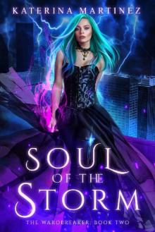Soul of the Storm (The Wardbreaker Book 2) Read online