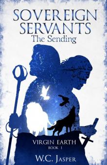 Sovereign Servants - The Sending (VIRGIN EARTH Book 1) Read online