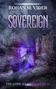 Sovereign (The Gods' Game, Volume IV)