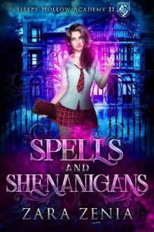 Spells and Shenanigans: A Paranormal Academy Bully Romance (Sleepy Hollow Academy Book 2) Read online