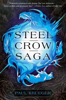 Steel Crow Saga Read online