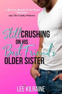 Still Crushing on His Best Friend’s Older Sister: Cates Brothers # 2