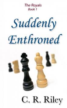 Suddenly Enthroned