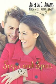 Sugar And Spice (Main Street Merchants Book 7) Read online