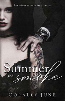 Summer and Smoke (The Bullets Book 2) Read online