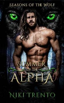 Summer of the Alpha: Seasons of the Wolf: Book One Read online