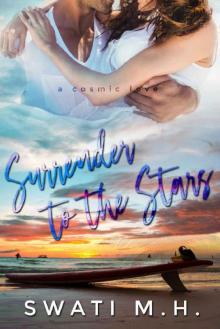 Surrender to the Stars: An Enemies to Lovers, Hospital Romance Read online