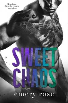 Sweet Chaos (Love & Chaos Book 2) Read online
