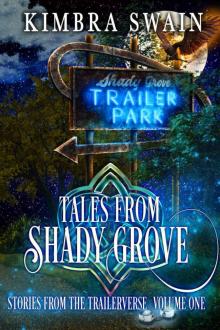 Tales from Shady Grove: Stories from the Trailerverse, Volume One