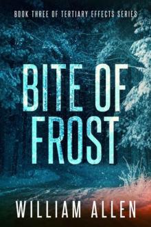 Tertiary Effects Series | Book 3 | Bite of Frost Read online
