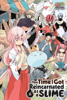 That Time I Got Reincarnated as a Slime, Vol. 8 Read online