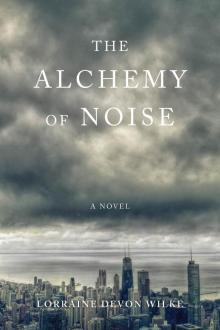 The Alchemy of Noise