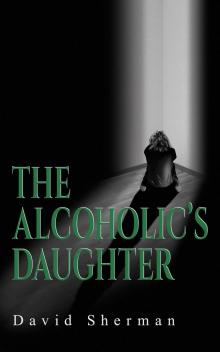 The Alcoholic's Daughter Read online