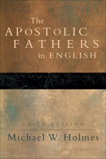 The Apostolic Fathers in English Read online