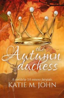 The Autumn Duchess- The Seasons' Fairy Tales Read online