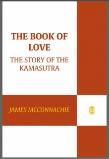 The Book of Love- The Story of the Kamasutra Read online