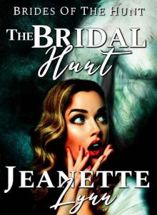 The Bridal Hunt (Brides of the Hunt Book 1) Read online
