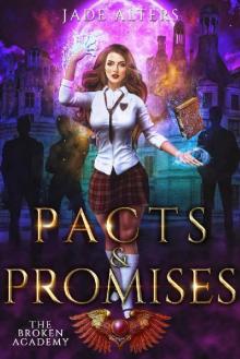 The Broken Academy 4: Pacts & Promises Read online