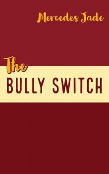 The Bully Switch Read online