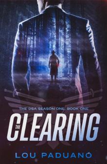 The Clearing - DSA Season One, Book One Read online