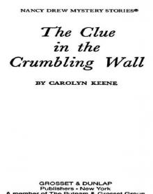 The Clue in the Crumbling Wall Read online