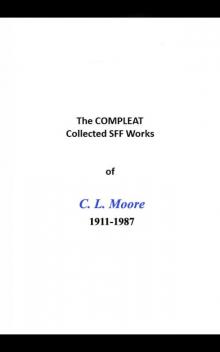 The COMPLEAT Collected SFF Works 1911-1987 Read online