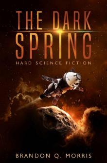 The Dark Spring: Hard Science Fiction Read online