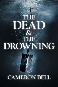 The Dead & The Drowning