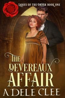 The Devereaux Affair: Ladies of the Order - Book 1 Read online