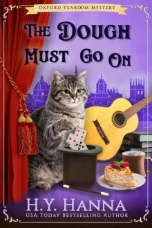 The Dough Must Go On (Oxford Tearoom Mysteries ~ Book 9) Read online
