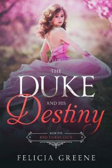 The Duke and His Destiny Read online